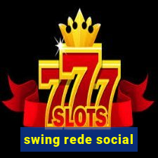 swing rede social