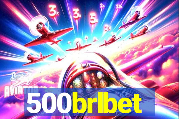 500brlbet