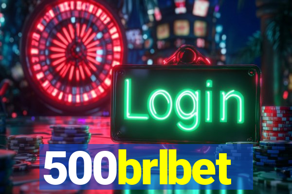 500brlbet