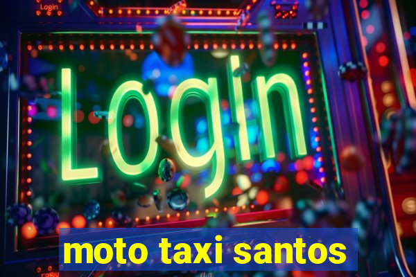 moto taxi santos