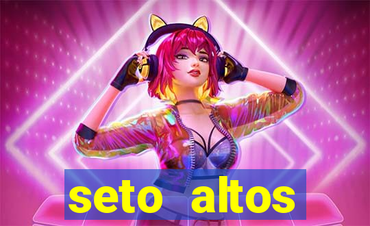 seto altos parametros significado