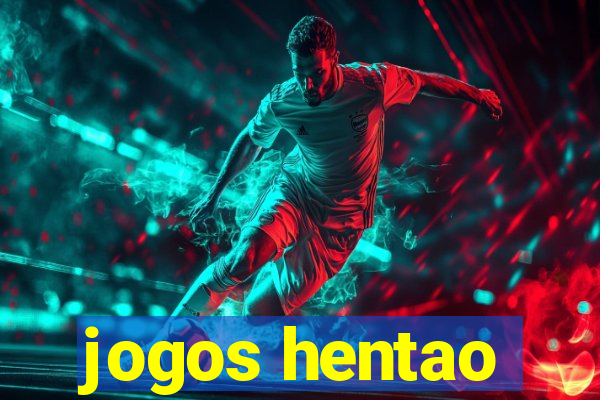 jogos hentao