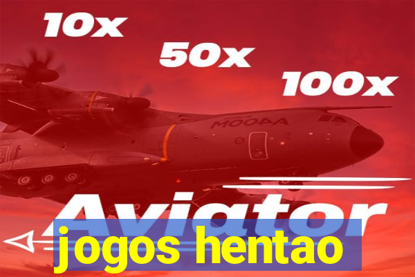 jogos hentao