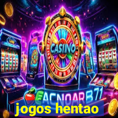 jogos hentao