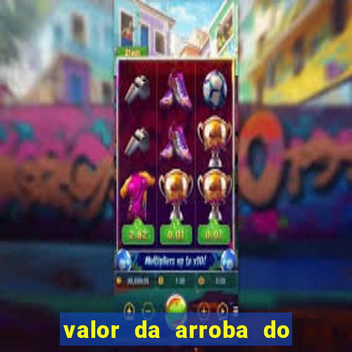 valor da arroba do porco na bahia