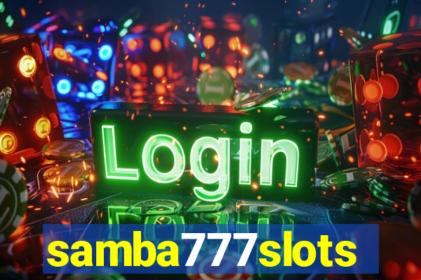 samba777slots