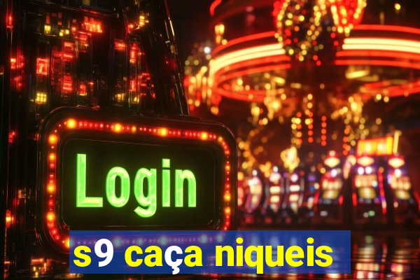 s9 caça niqueis