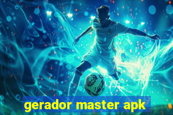 gerador master apk