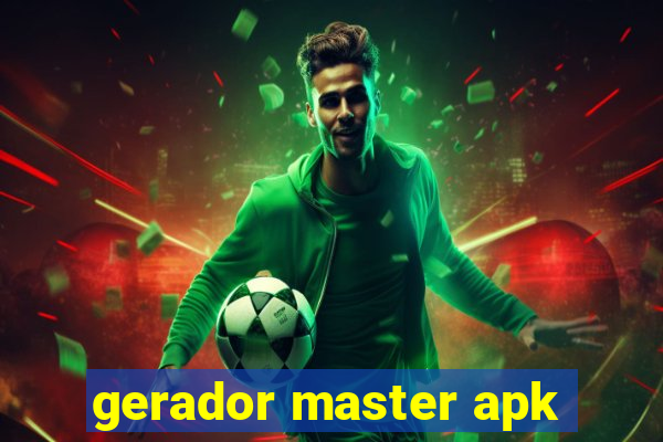 gerador master apk