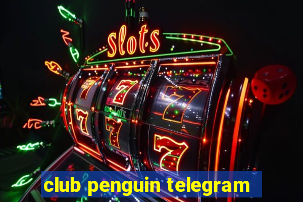 club penguin telegram