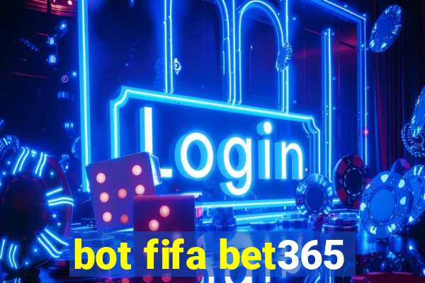 bot fifa bet365