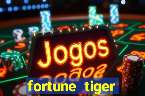 fortune tiger plataforma pagante