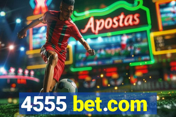 4555 bet.com