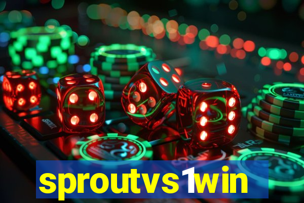 sproutvs1win