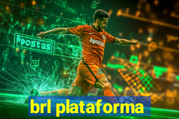 brl plataforma