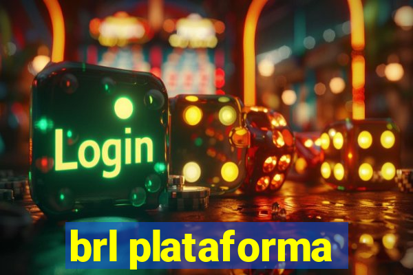 brl plataforma