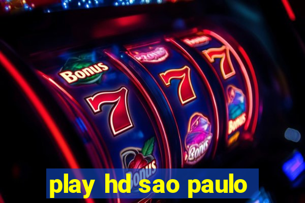 play hd sao paulo