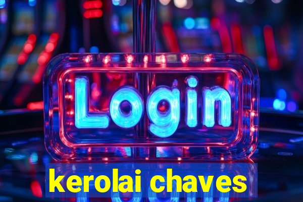 kerolai chaves