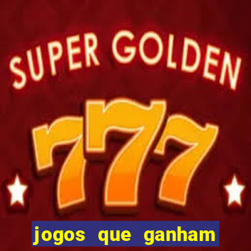 jogos que ganham dinheiro no cadastro