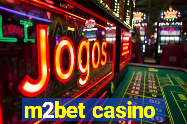 m2bet casino