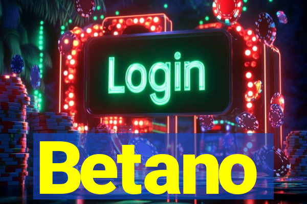 Betano