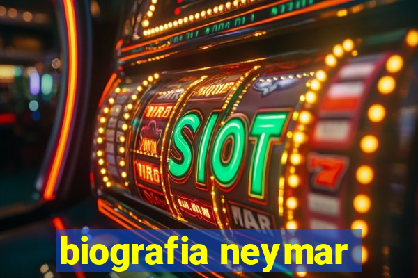 biografia neymar