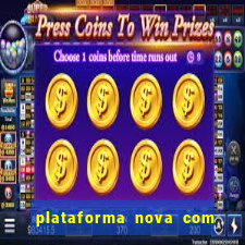 plataforma nova com bonus de cadastro sem deposito