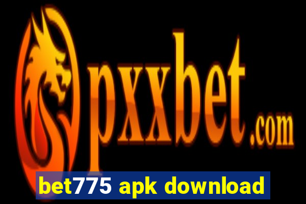 bet775 apk download