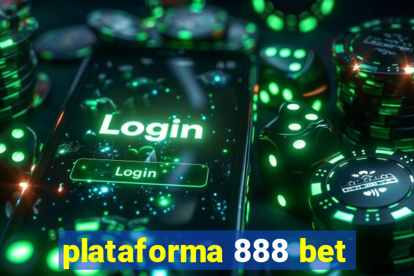 plataforma 888 bet