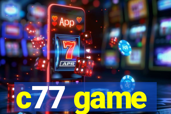 c77 game