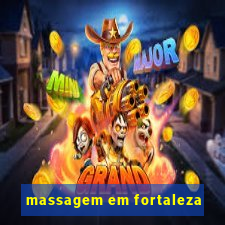 massagem em fortaleza