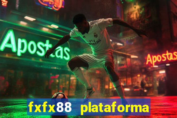 fxfx88 plataforma de jogos