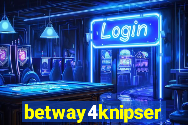 betway4knipser