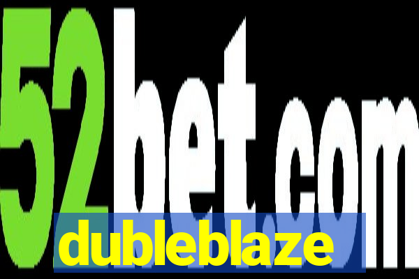 dubleblaze