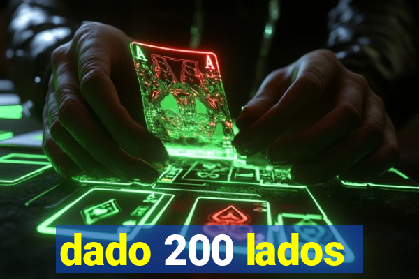 dado 200 lados