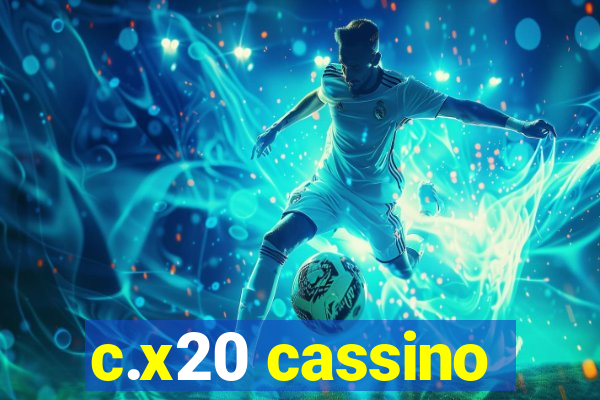 c.x20 cassino