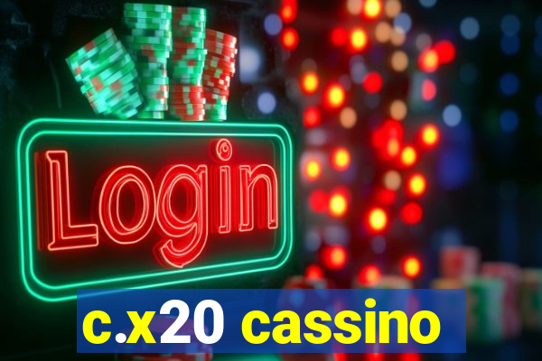 c.x20 cassino