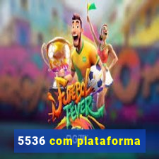 5536 com plataforma