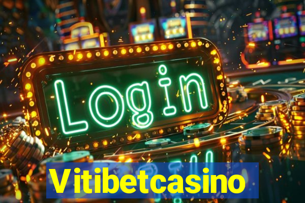 Vitibetcasino