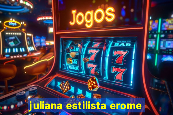 juliana estilista erome