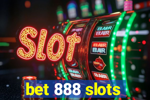 bet 888 slots