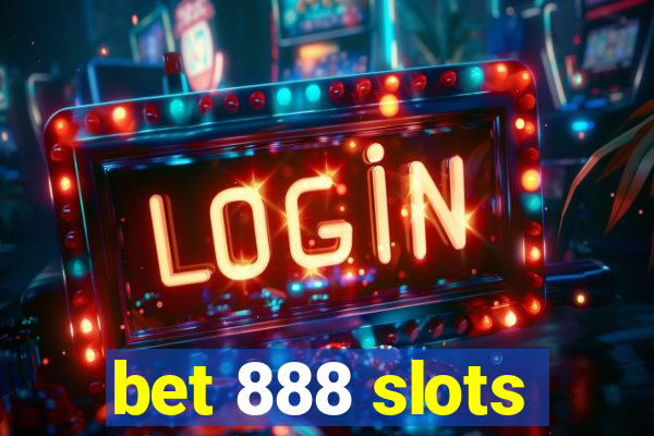 bet 888 slots