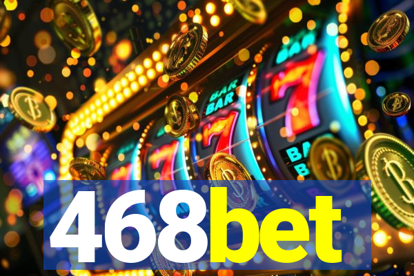 468bet