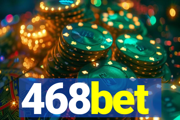 468bet