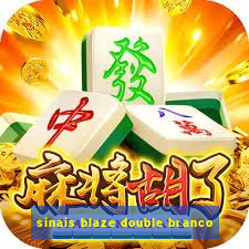 sinais blaze double branco