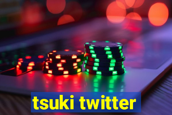 tsuki twitter