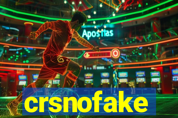 crsnofake