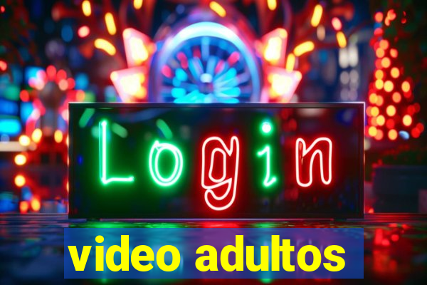 video adultos