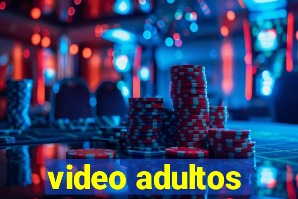 video adultos