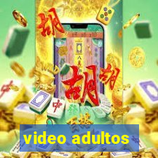 video adultos